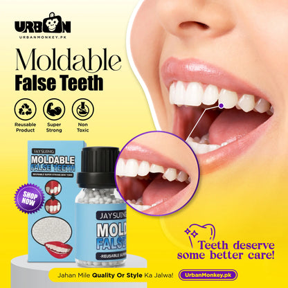 Moldable False Teeth